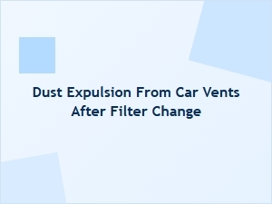 Clearing Dust From Vents After a Filter Change